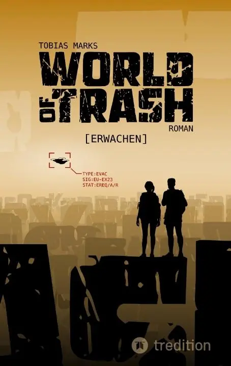 Cover: 9783384604569 | World of Trash | Erwachen | Tobias Marks | Taschenbuch | 524 S. | 2025