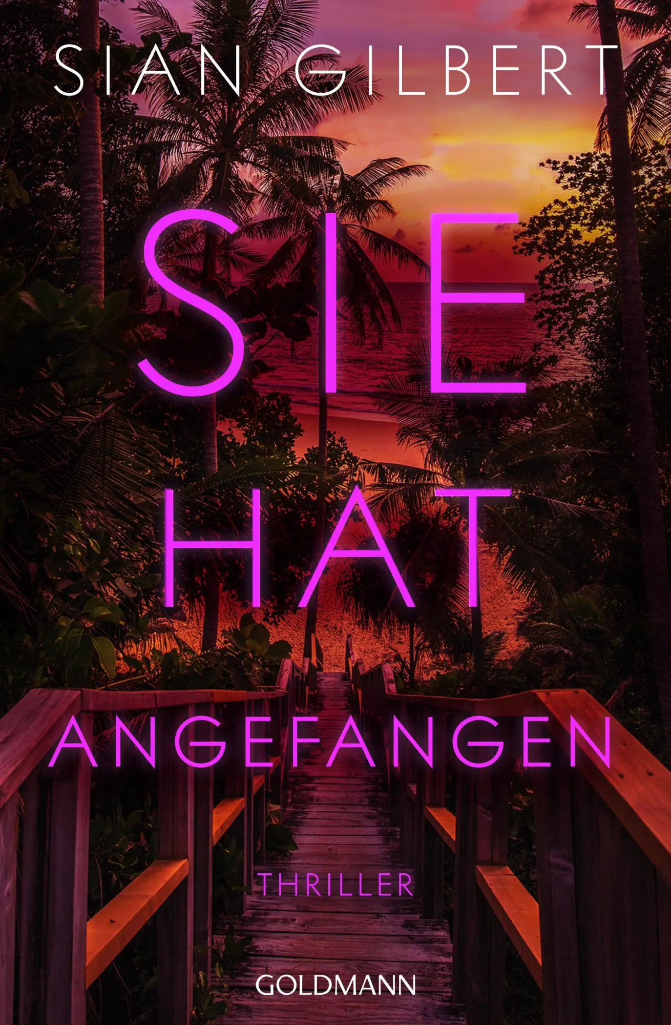 Cover: 9783442494569 | Sie hat angefangen | Thriller | Sian Gilbert | Taschenbuch | 416 S.