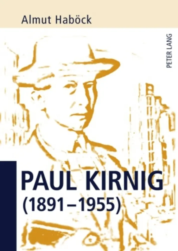 Cover: 9783631584569 | Paul Kirnig (1891-1955) | Almut Haböck | Taschenbuch | Deutsch
