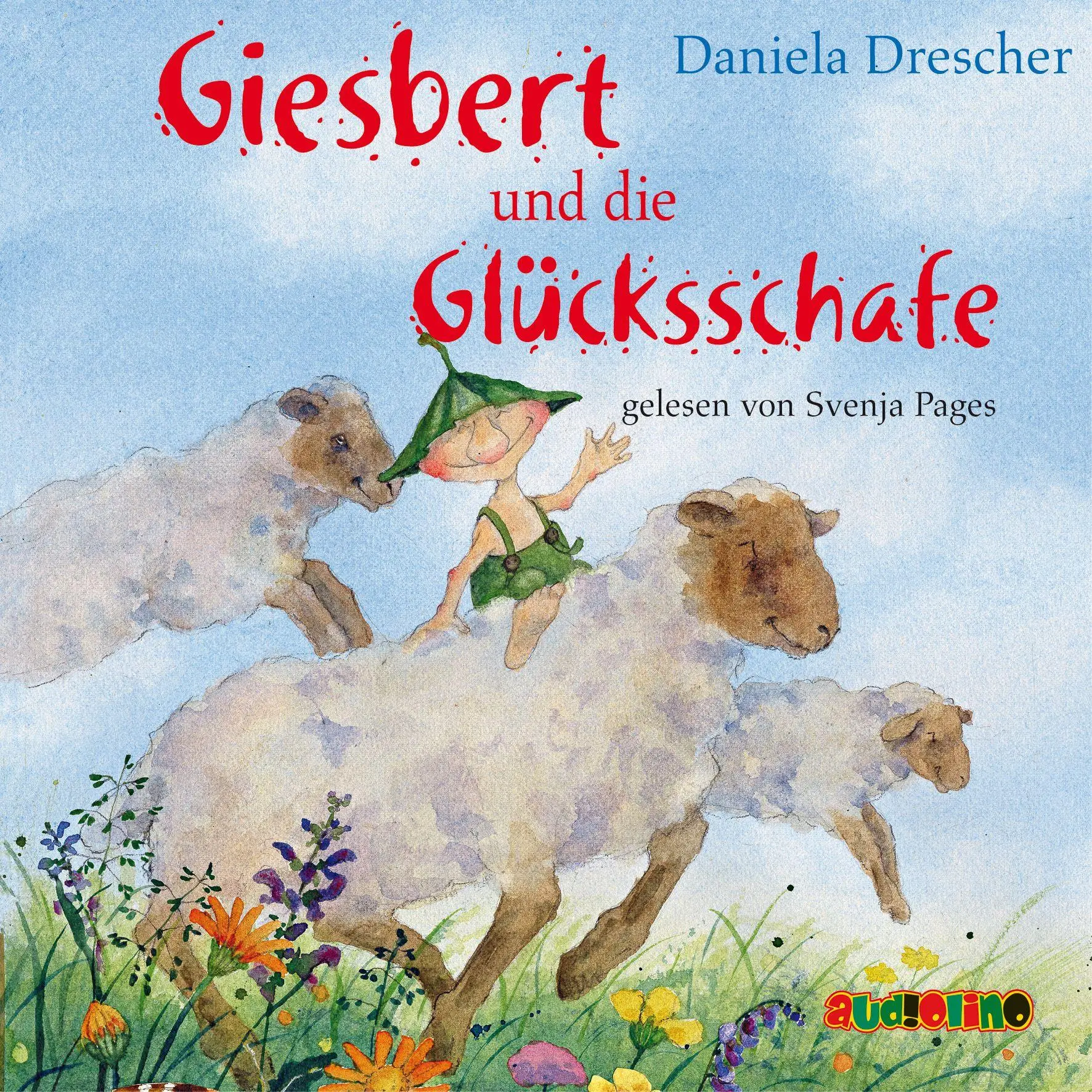 Cover: 9783867374569 | Giesbert und die Glücksschafe | Daniela Drescher | Audio-CD | 76 Min.