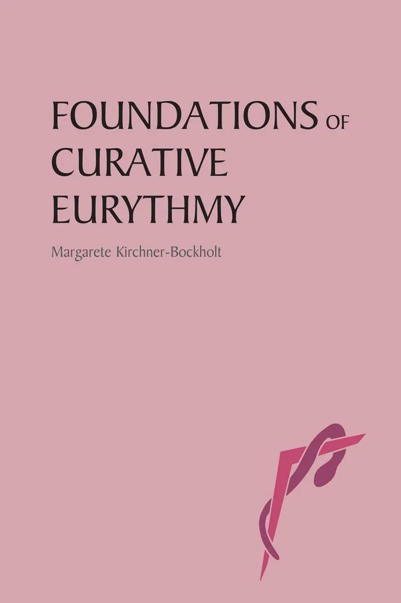 Cover: 9780863154669 | Foundations of Curative Eurythmy | Margarete Kirchner-Bockholt | Buch
