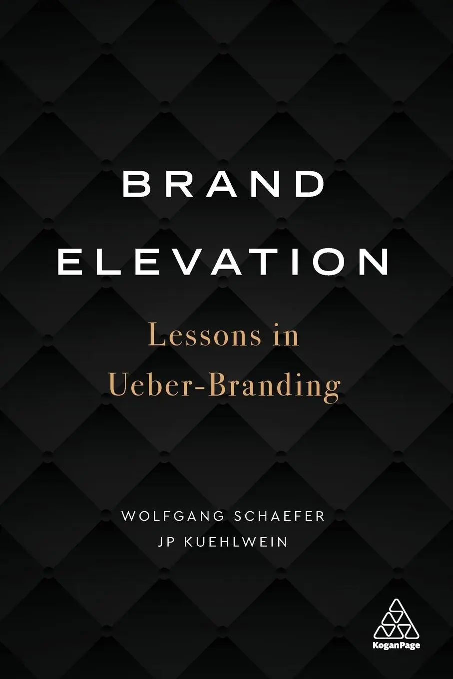 Cover: 9781789664669 | Brand Elevation | Lessons in Ueber-Branding | Schaefer (u. a.) | Buch