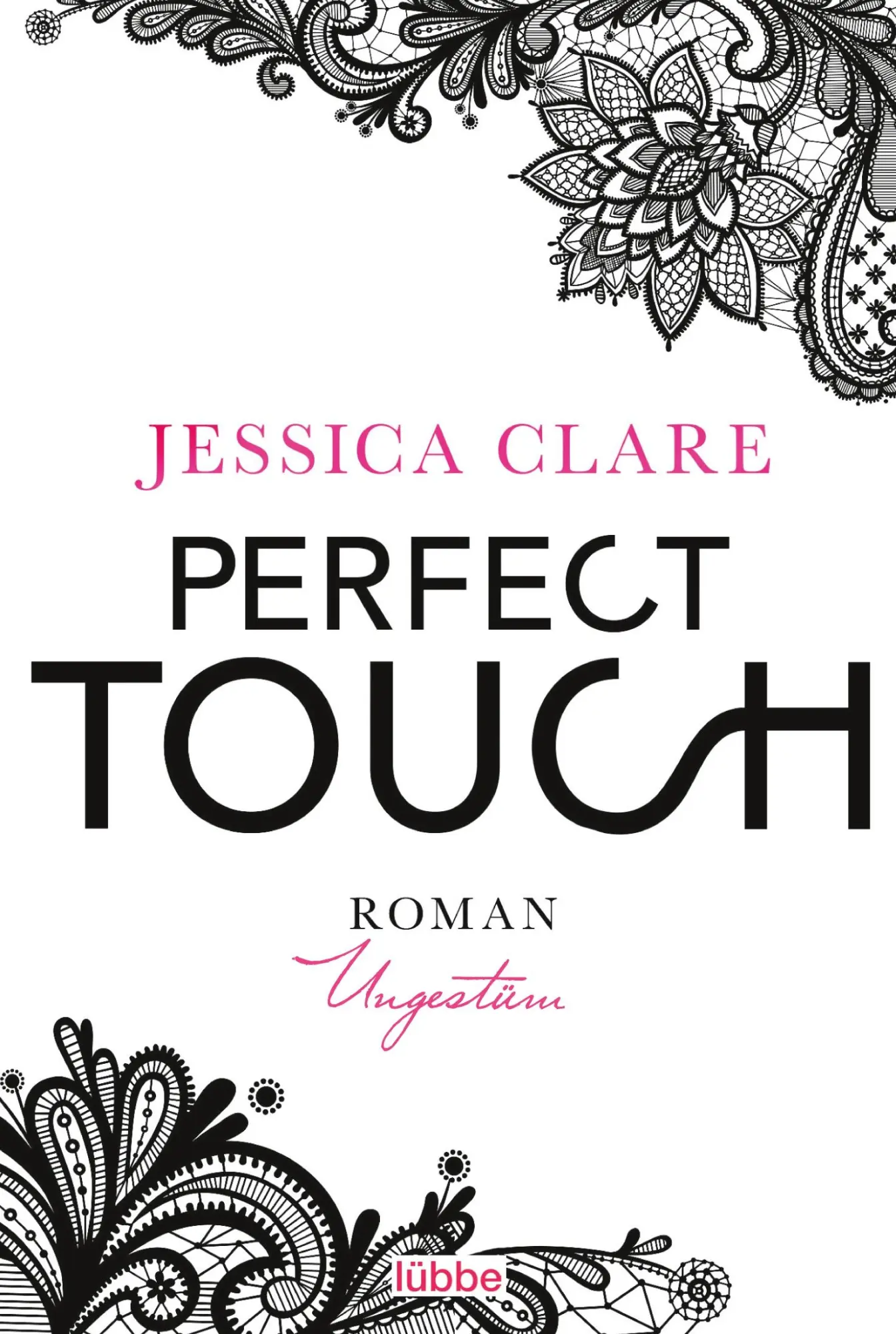Cover: 9783404174669 | Perfect Touch - Ungestüm | Roman | Jessica Clare | Taschenbuch | 2016