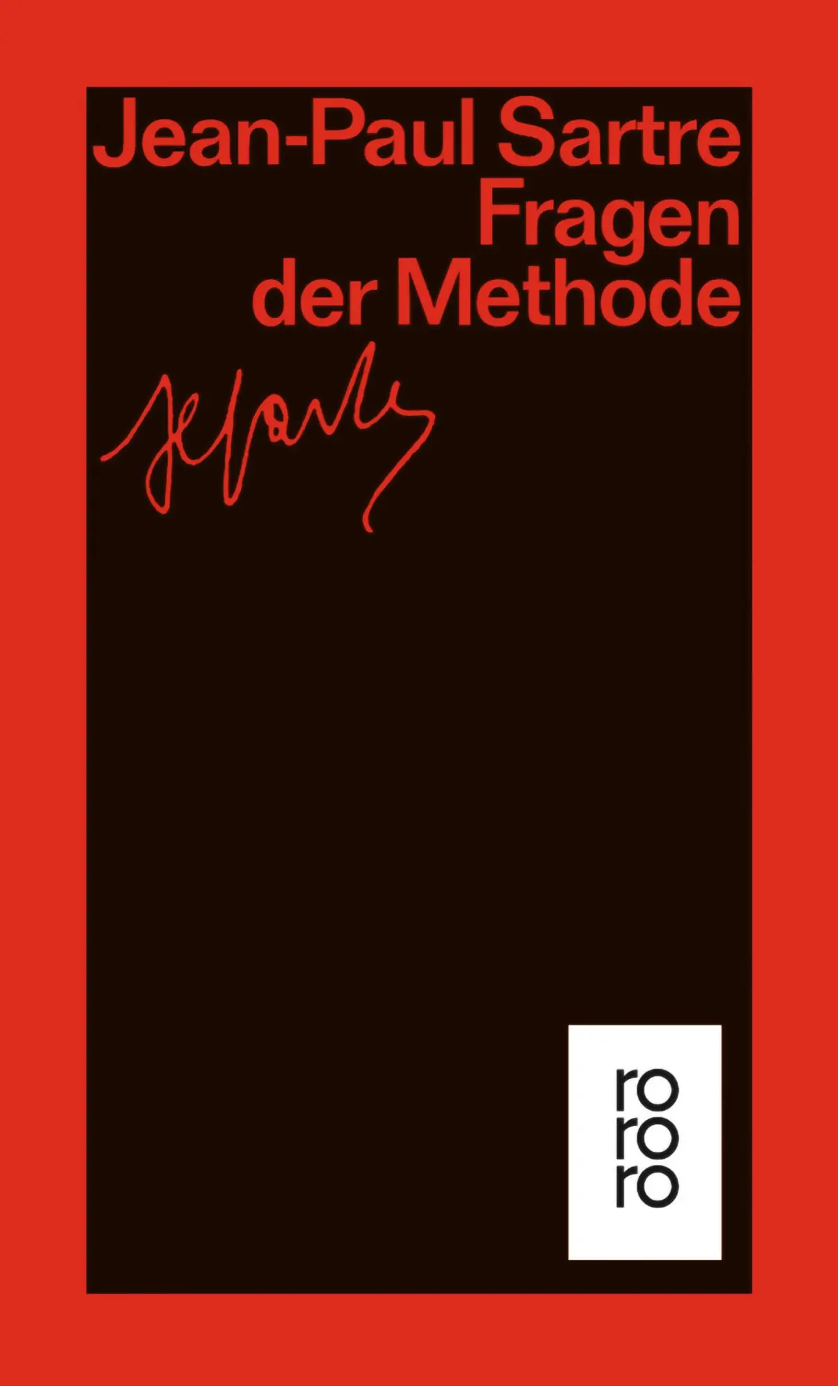 Cover: 9783499224669 | Fragen der Methode | Jean-Paul Sartre | Taschenbuch | 224 S. | Deutsch
