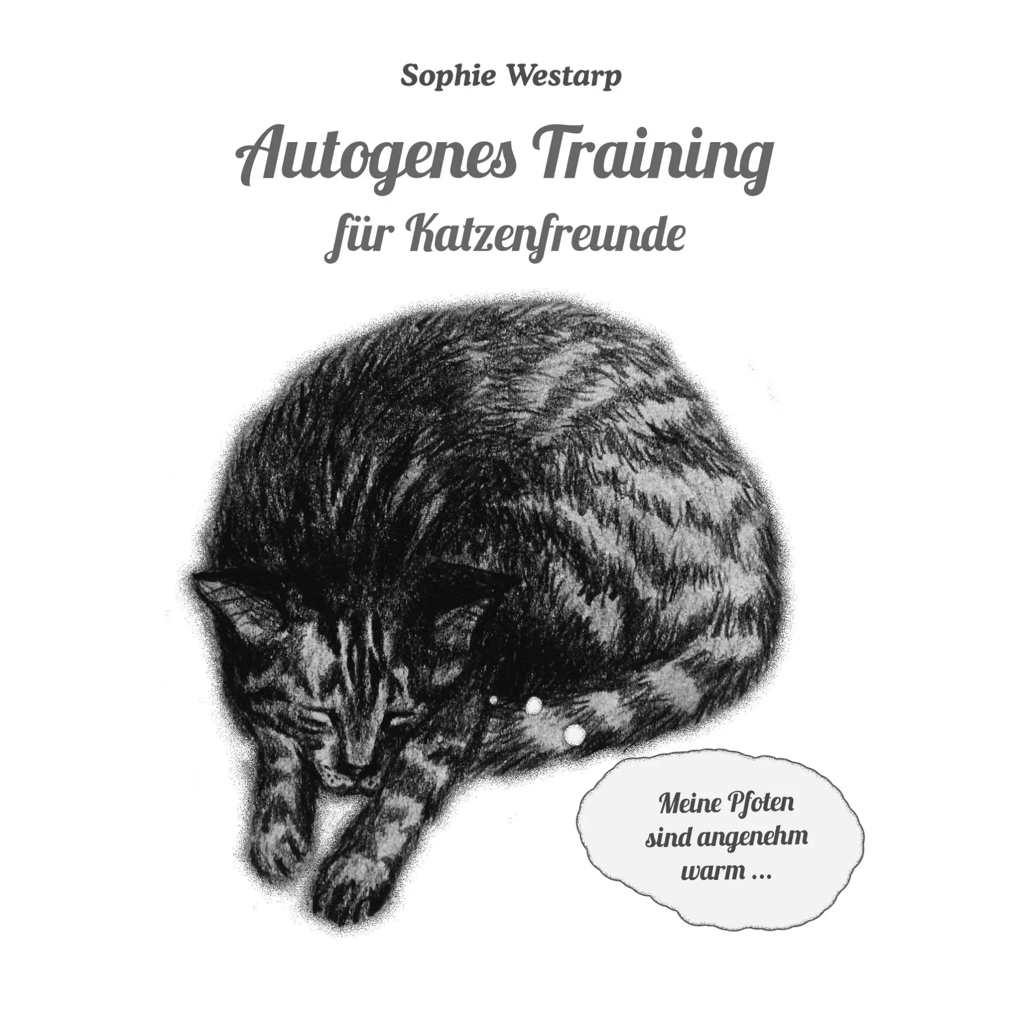 Cover: 9783746034669 | Autogenes Training für Katzenfreunde | Sophie Westarp | Taschenbuch