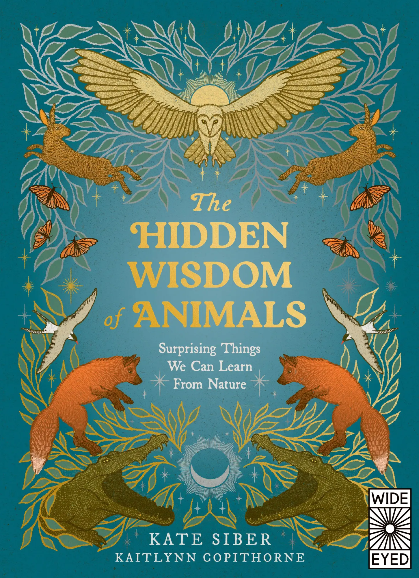 Cover: 9780711294769 | The Hidden Wisdom of Animals | Kate Siber | Buch | Englisch | 2025