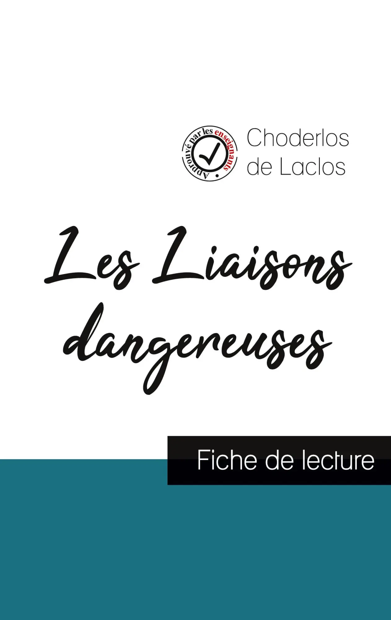 Cover: 9782759304769 | Les Liaisons dangereuses de Laclos (fiche de lecture et analyse...