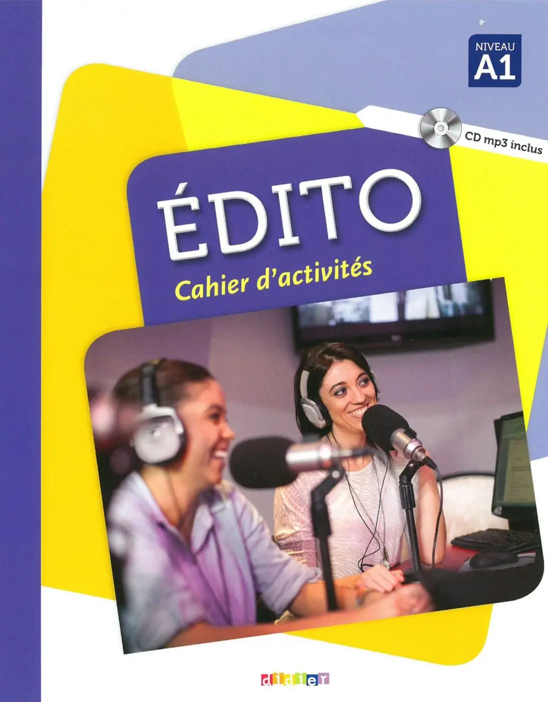 Cover: 9783125294769 | Édito A1.Cahier d'exercices + CD MP3 | Baylocq | Broschüre | 144 S.