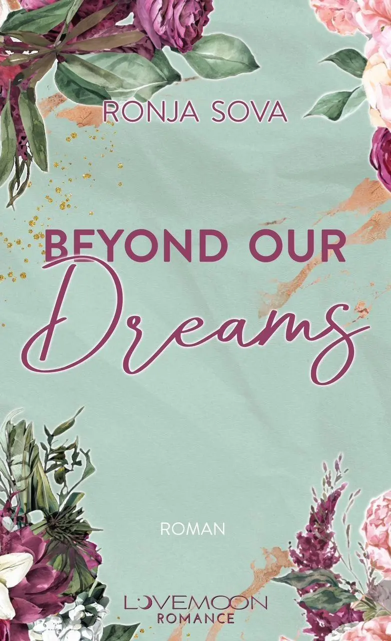 Cover: 9783690284769 | Beyond our Dreams | Emotionale Fake-Dating Kleinstadt Romance | Sova