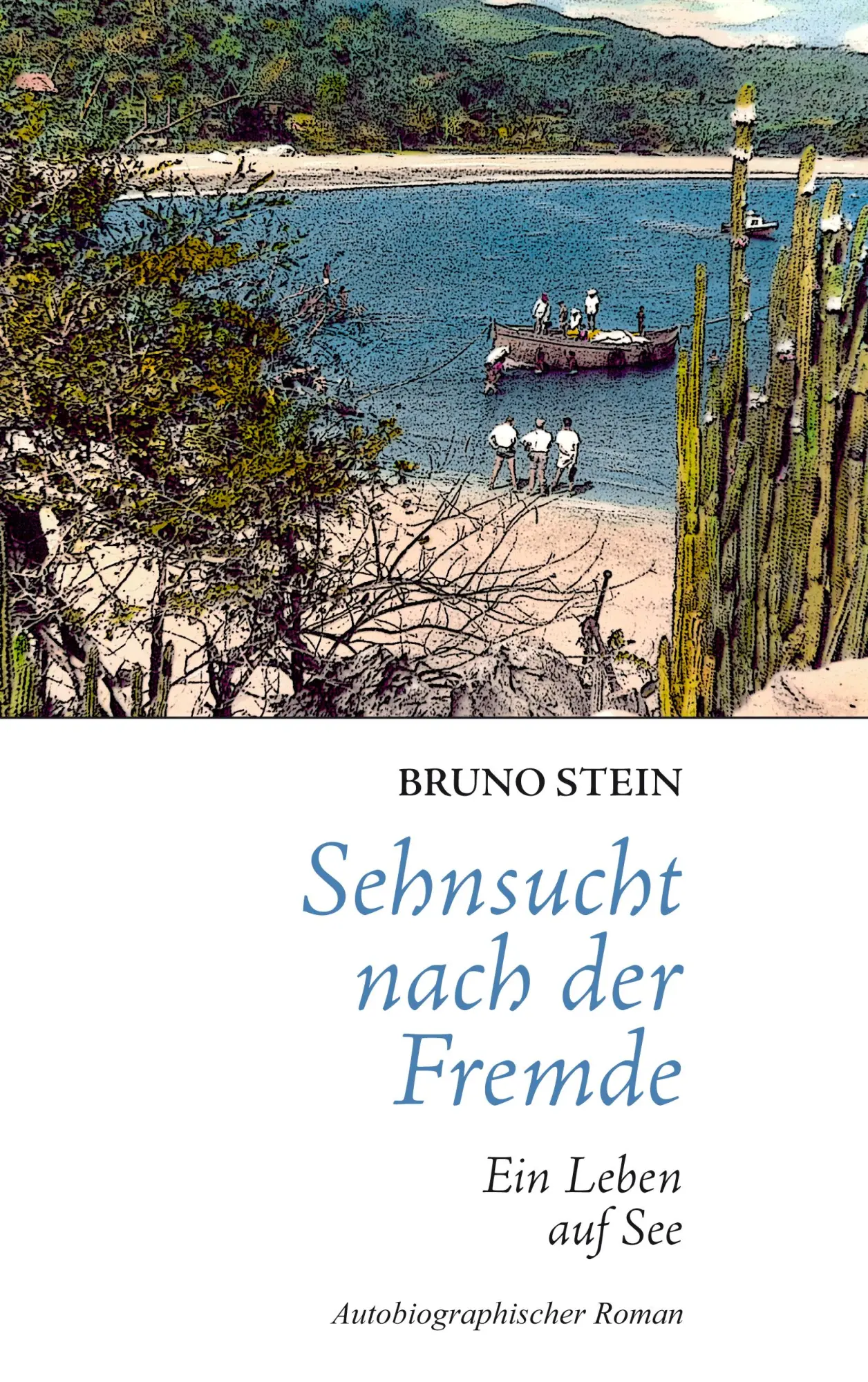 Sehnsucht nach der Fremde: Ein Leben auf See