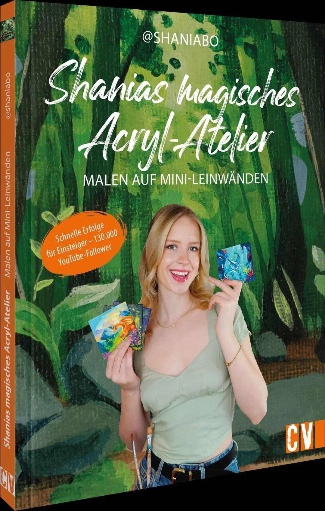 Cover: 9783862304769 | Shanias magisches Acryl-Atelier: Malen auf Mini-Leinwänden | Bos