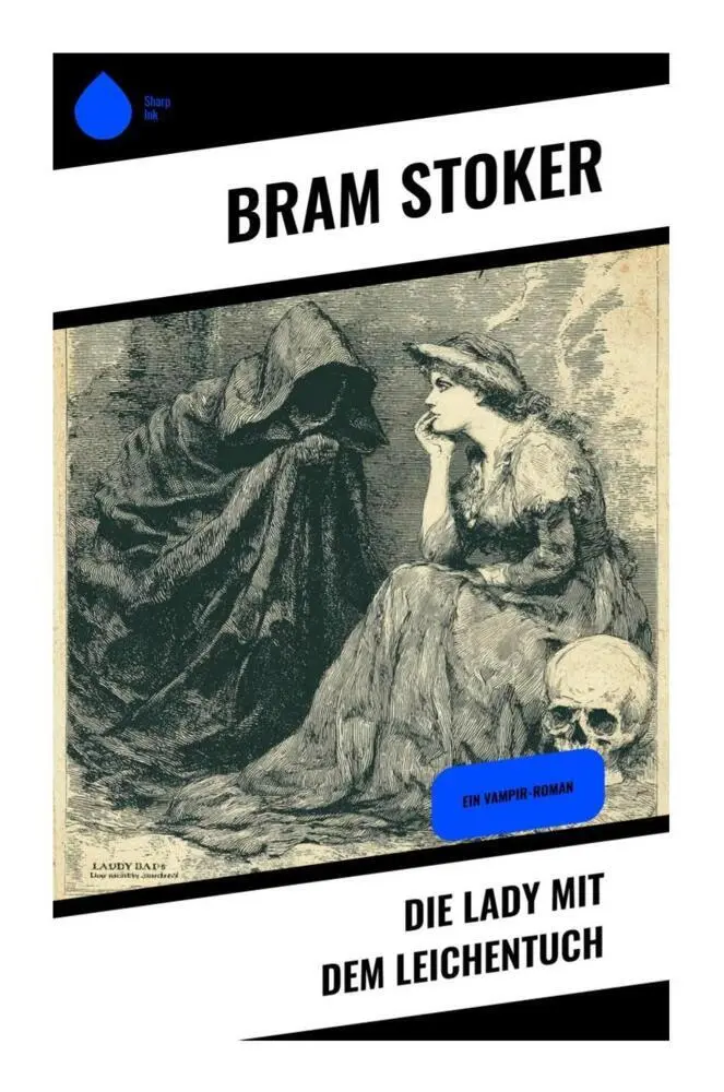 Cover: 9788028394769 | Die Lady mit dem Leichentuch | Bram Stoker | Taschenbuch | 232 S.