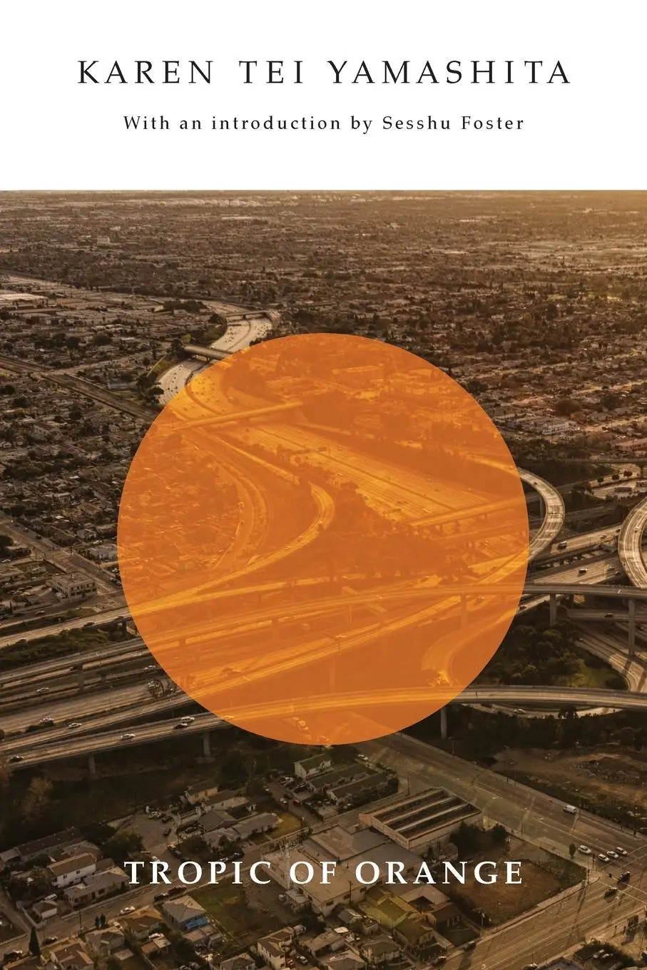 Cover: 9781566894869 | Tropic of Orange | Karen Tei Yamashita | Taschenbuch | Englisch | 2017