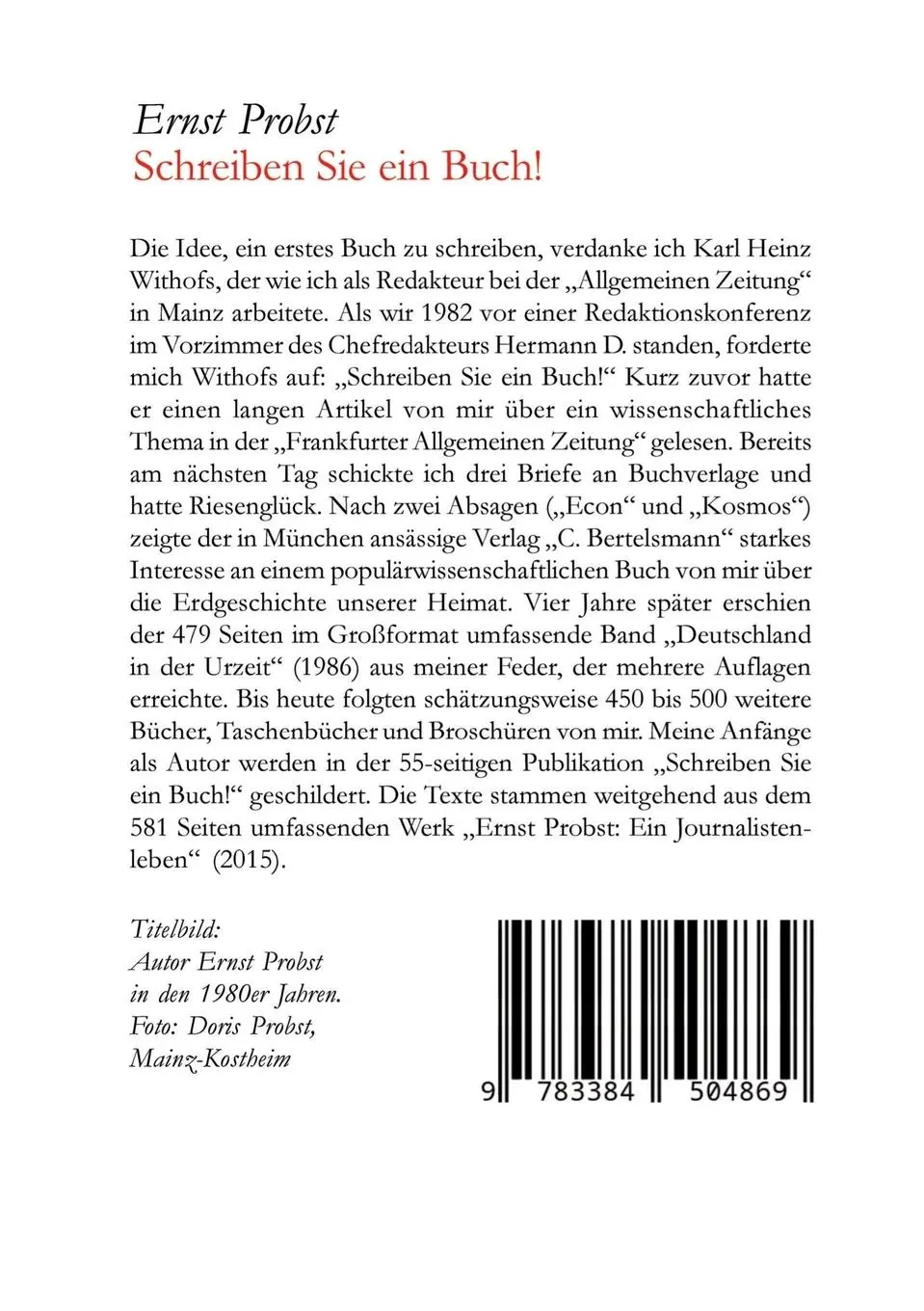 Rückseite: 9783384504869 | Schreiben Sie ein Buch! | Die Anfänge des Autors Ernst Probst | Probst