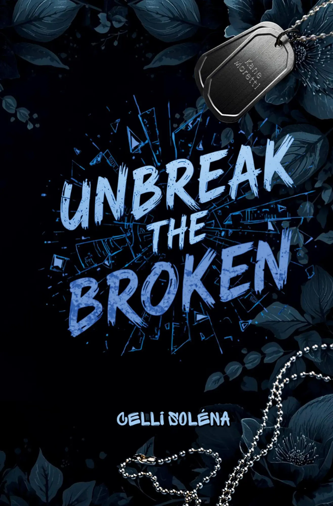 Cover: 9783819444869 | Unbreak the Broken | Celli Soléna | Taschenbuch | 516 S. | Deutsch