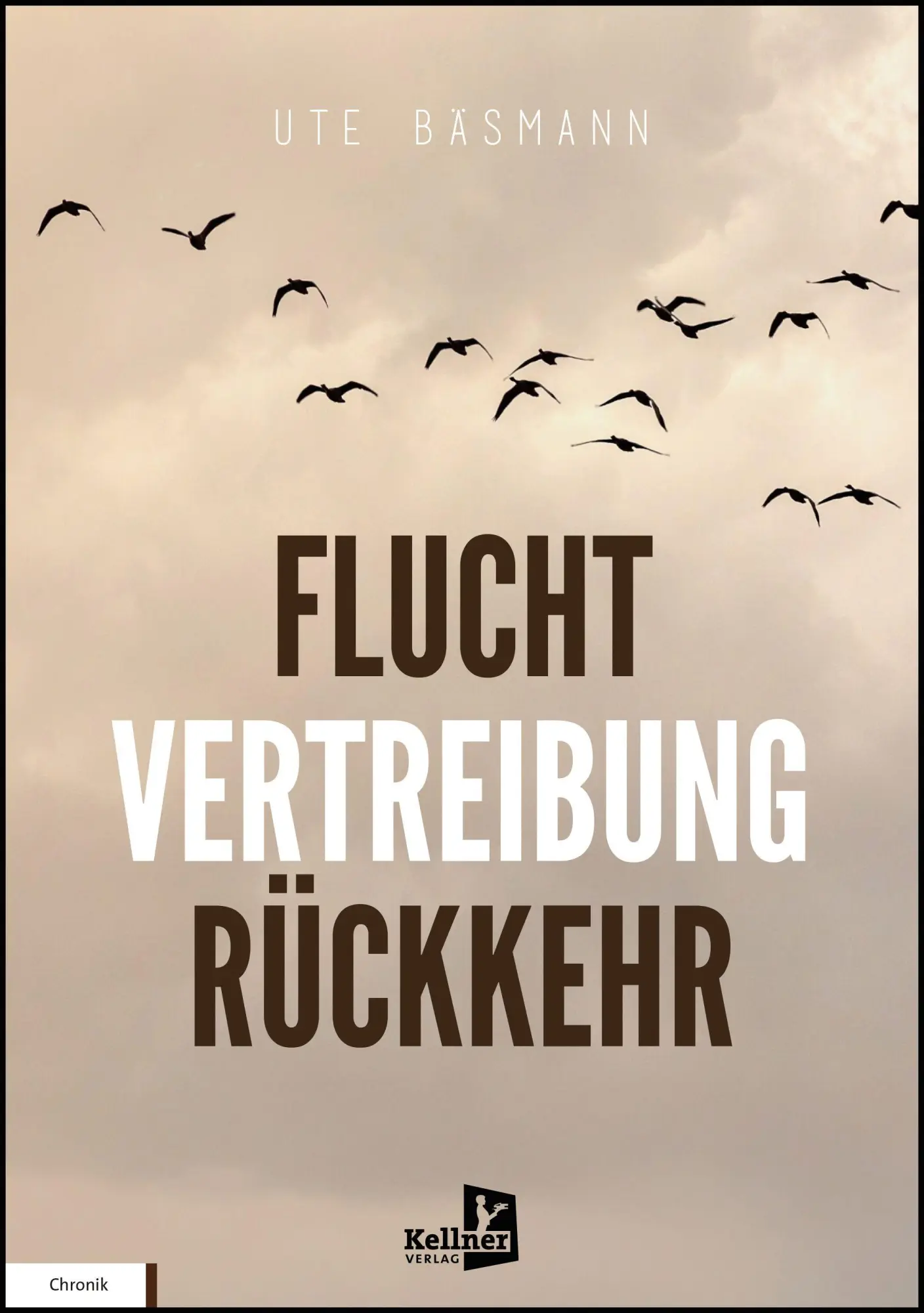 Cover: 9783956514869 | Flucht, Vertreibung, Rückkehr | Ute Bäsmann | Buch | 350 S. | Deutsch