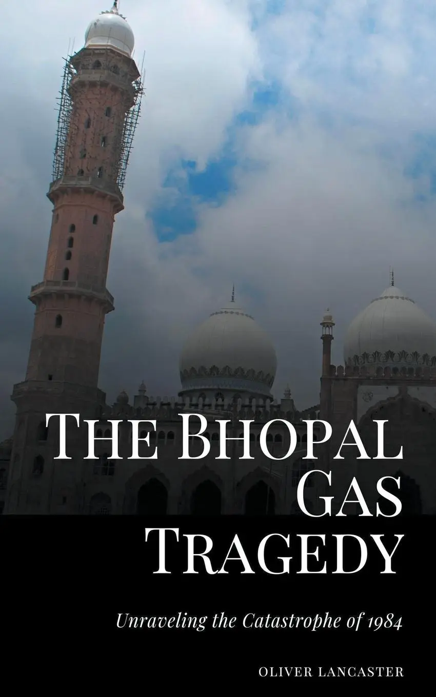 Cover: 9798223474869 | The Bhopal Gas Tragedy | Unraveling the Catastrophe of 1984 | Buch