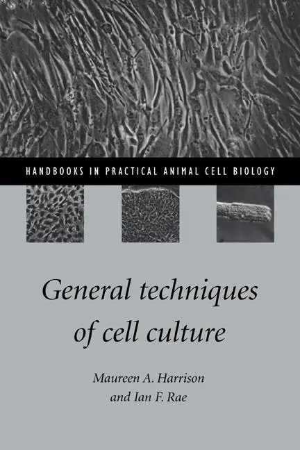 Cover: 9780521574969 | General Techniques of Cell Culture | Maureen A. Harrison (u. a.)