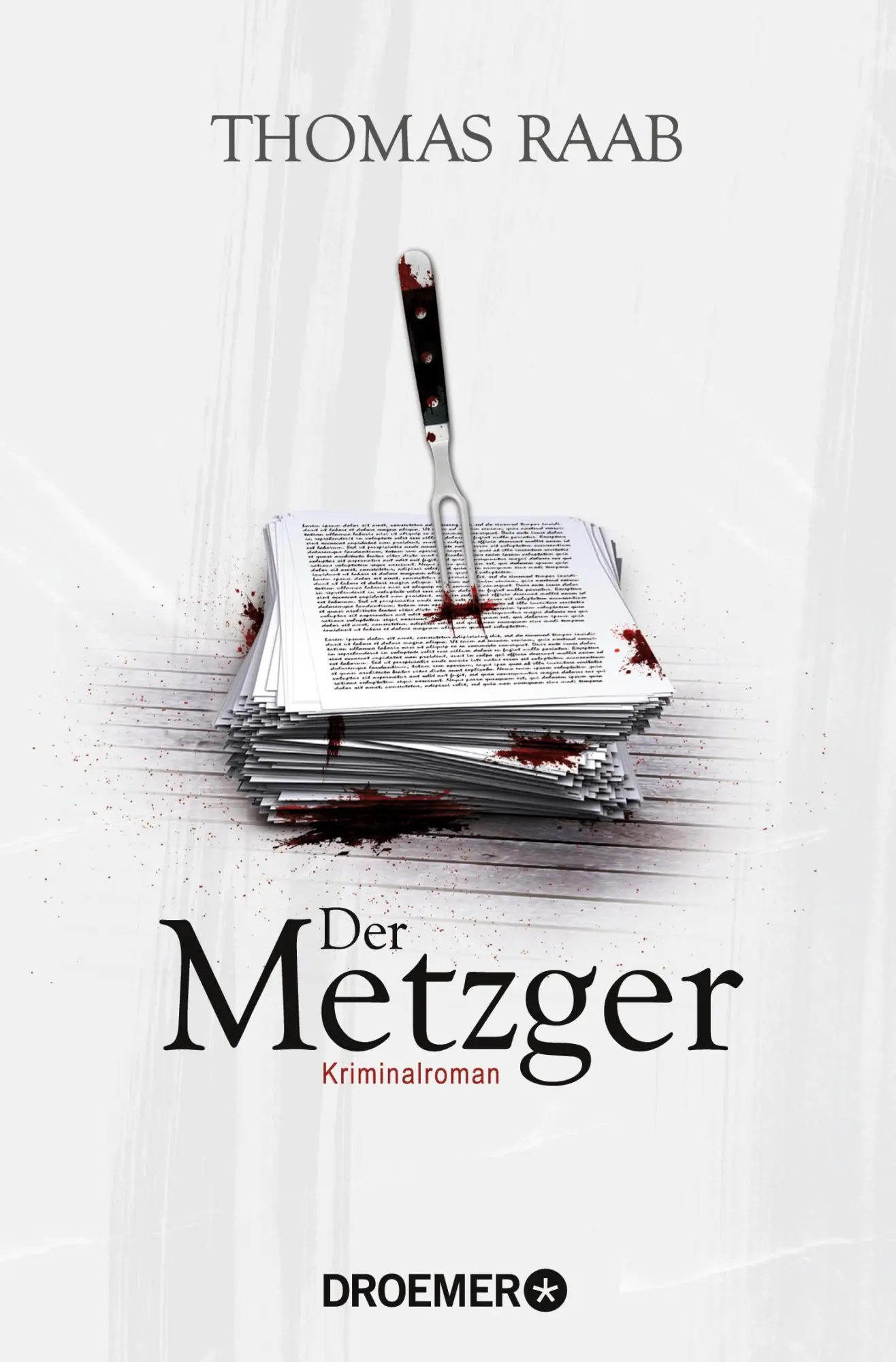 Cover: 9783426304969 | Der Metzger | Kriminalroman | Thomas Raab | Taschenbuch | 336 S.