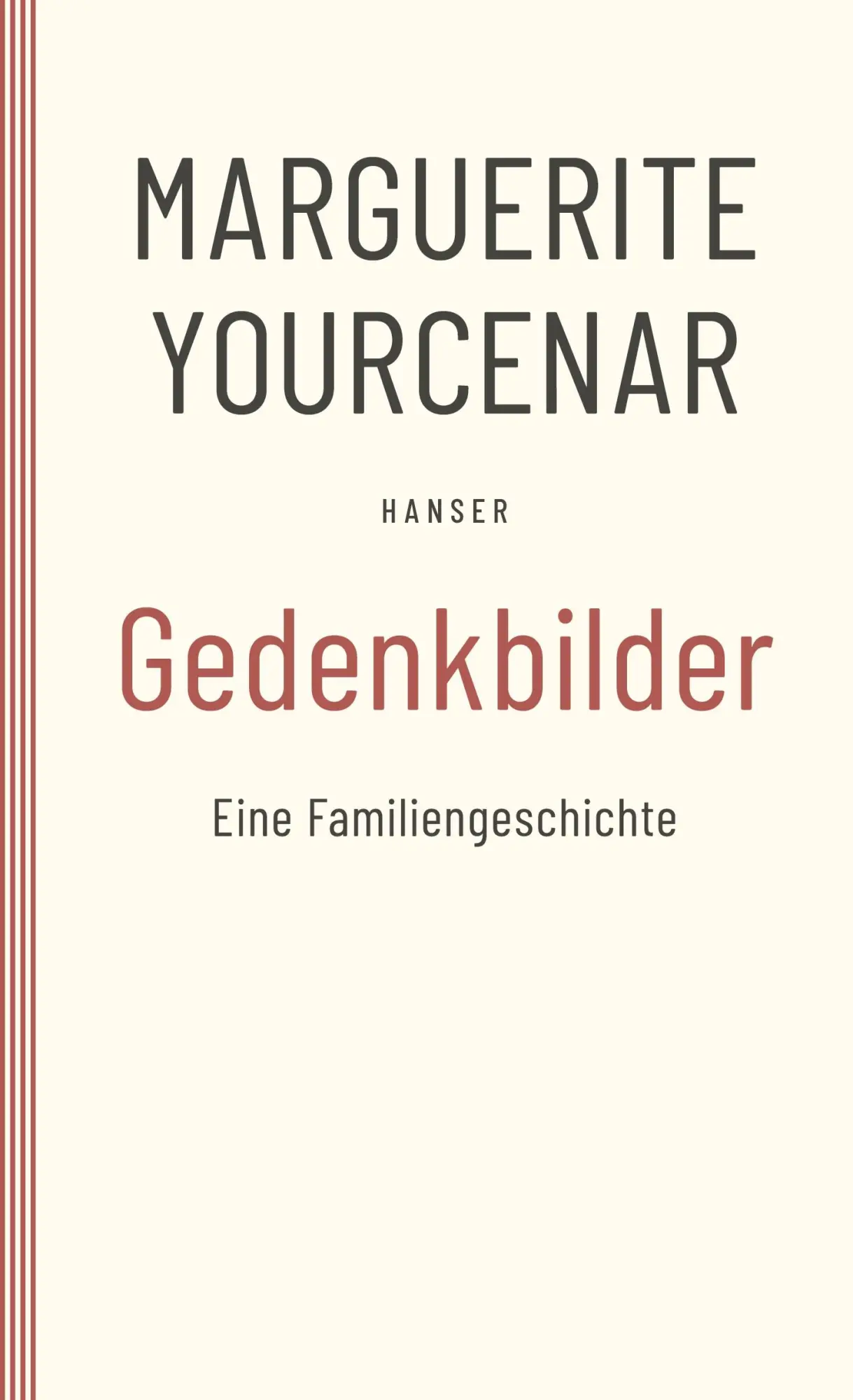 Cover: 9783446274969 | Gedenkbilder | Eine Familiengeschichte | Marguerite Yourcenar | Buch