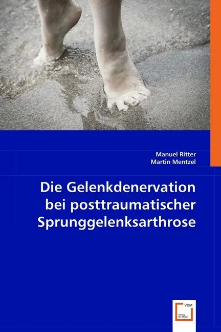 Cover: 9783639014969 | Die Gelenkdenervation bei posttraumatischer Sprunggelenksarthrose