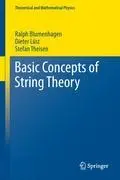 Cover: 9783642294969 | Basic Concepts of String Theory | Ralph Blumenhagen (u. a.) | Buch