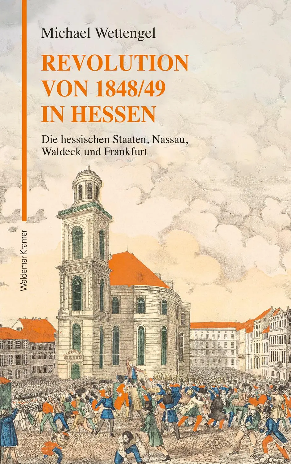 Cover: 9783737404969 | Revolution von 1848/49 in Hessen | Michael Wettengel | Buch | 264 S.