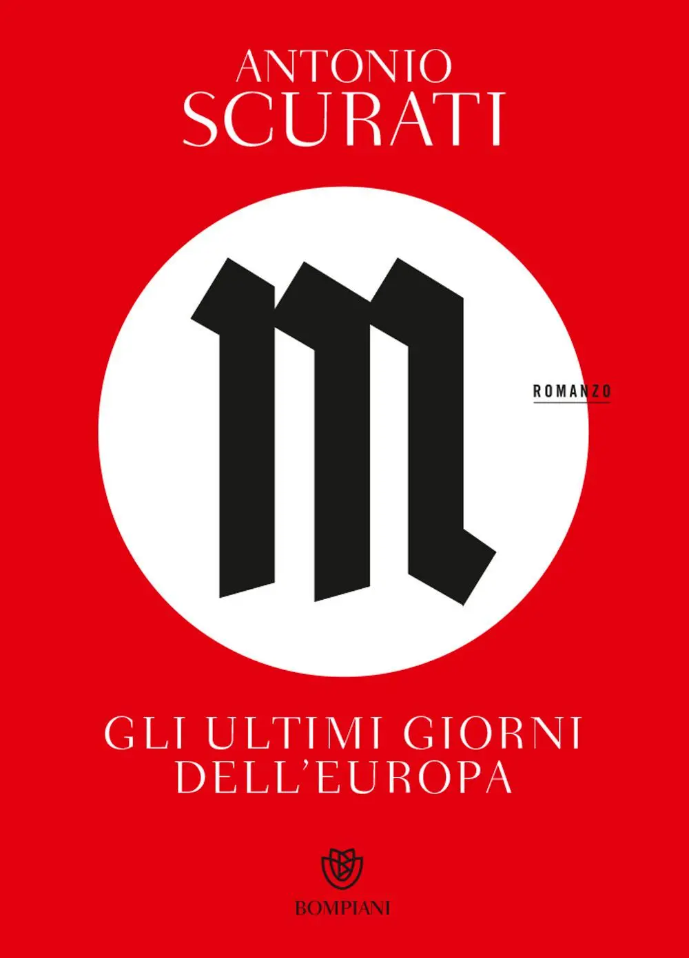 Cover: 9788830104969 | M. Gli ultimi giorni dell'Europa | Antonio Scurati | Taschenbuch