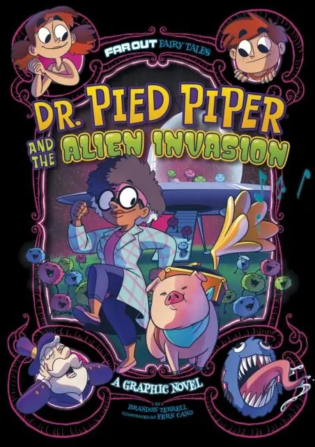 Cover: 9781398235069 | Dr. Pied Piper and the Alien Invasion | A Graphic Novel | Terrell