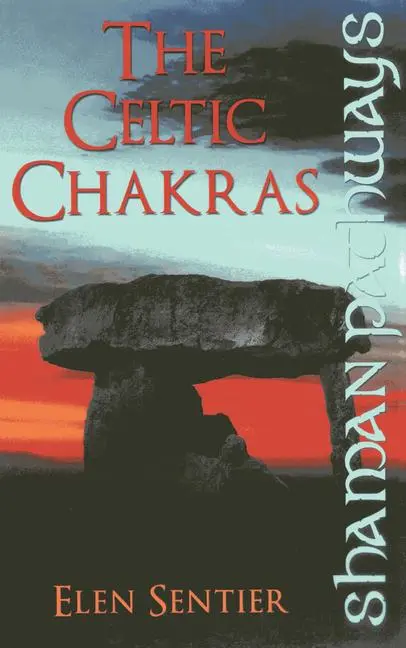 Cover: 9781780995069 | Shaman Pathways | The Celtic Chakras | Elen Sentier | Taschenbuch