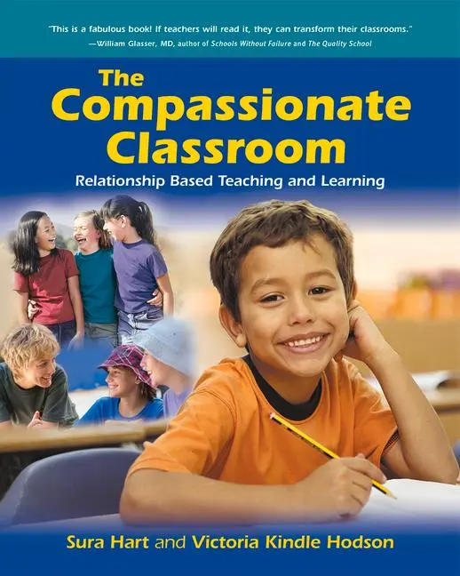 Cover: 9781892005069 | The Compassionate Classroom | Relationship Based Teaching and Learning