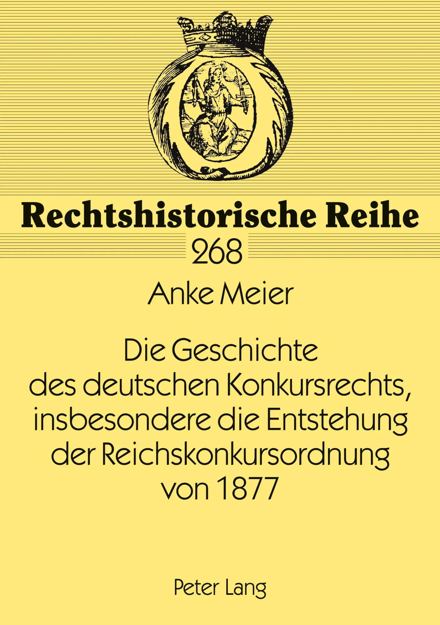 Cover: 9783631505069 | Die Geschichte des deutschen Konkursrechts, insbesondere die...