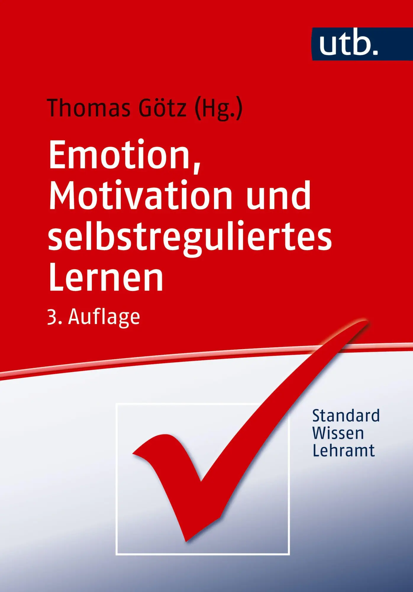 Cover: 9783825265069 | Emotion, Motivation und selbstreguliertes Lernen | Thomas Götz | Buch