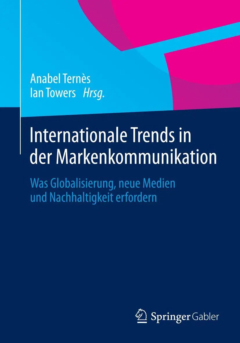 Cover: 9783658015169 | Internationale Trends in der Markenkommunikation | Ian Towers (u. a.)