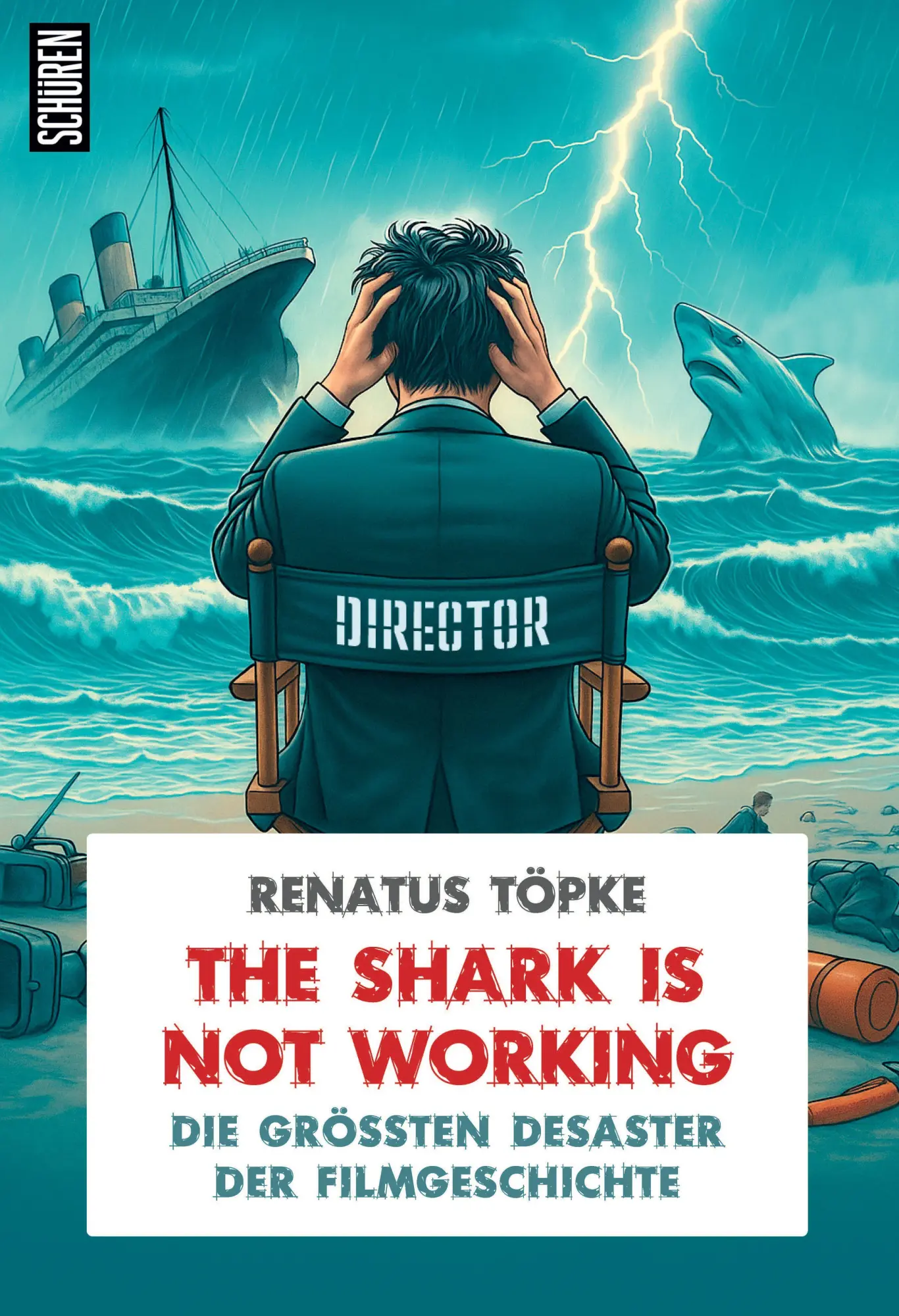 Cover: 9783741005169 | The Shark is not working | Die größten Desaster der Filmgeschichte