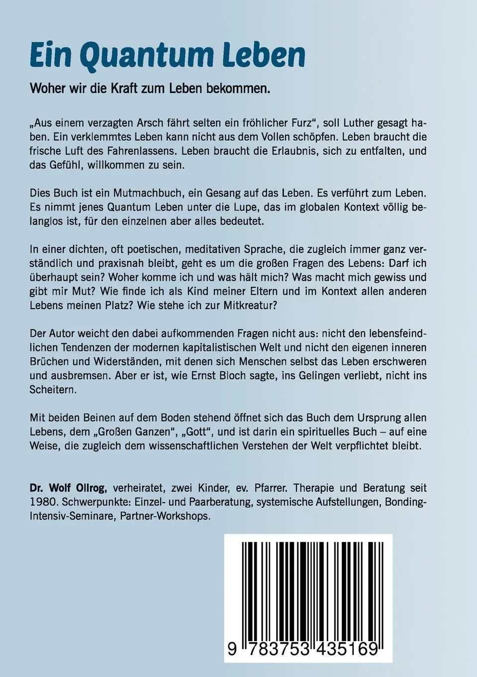 Rückseite: 9783753435169 | Ein Quantum Leben | Wolf Ollrog | Taschenbuch | Paperback | 264 S.