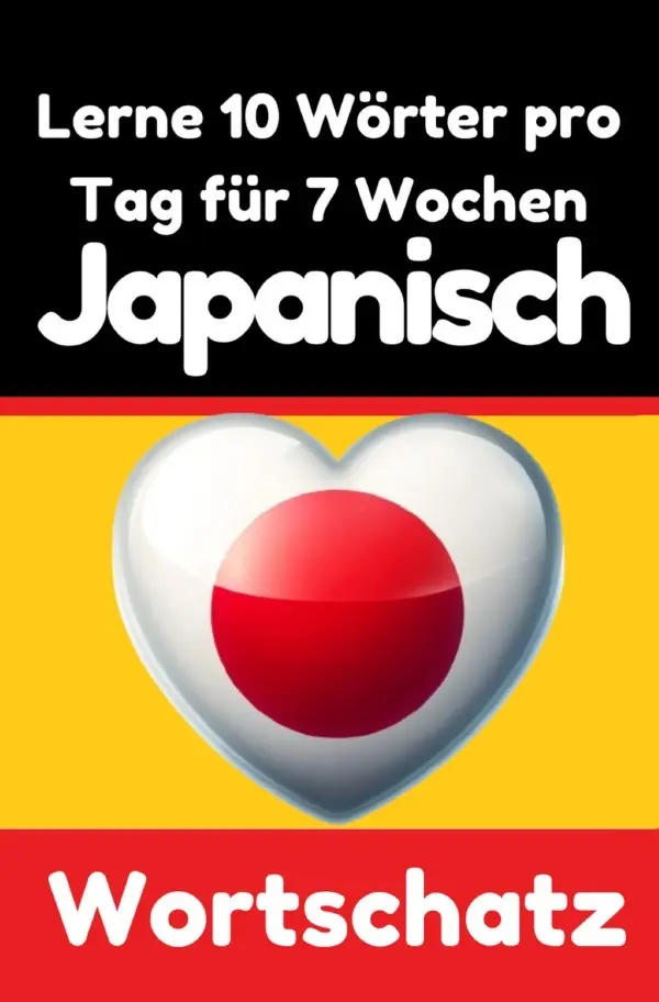Cover: 9783818705169 | Japanisch-Vokabeltrainer: Lernen Sie 7 Wochen lang täglich 10...