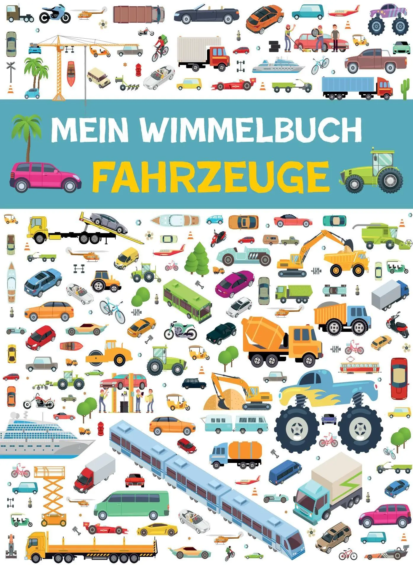 Cover: 9783849945169 | Mein Wimmelbuch Fahrzeuge | Mit Rätselspaß I Ab 3 Jahren | Buch | 2026
