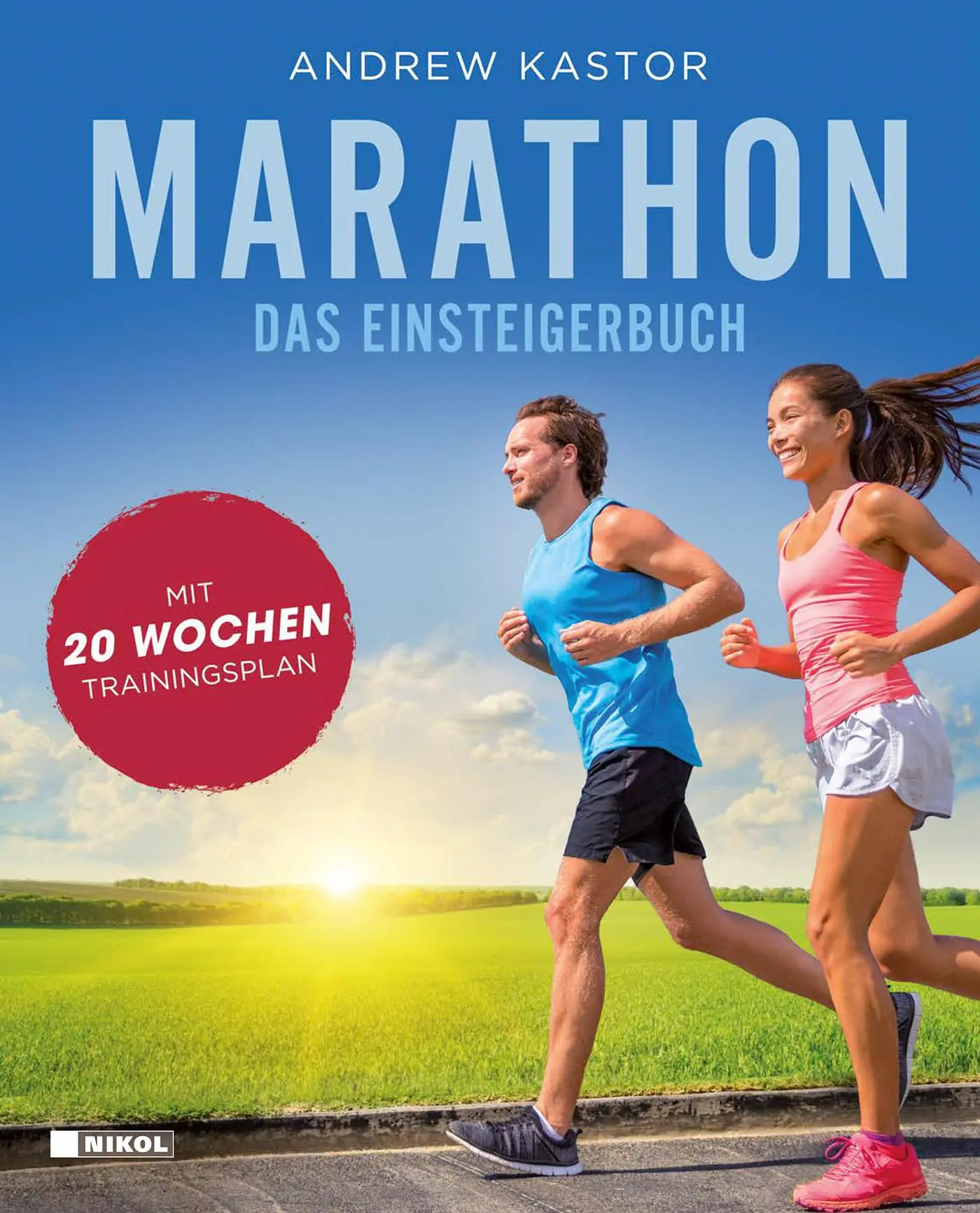 Cover: 9783868205169 | Marathon: Das Einsteigerbuch | Mit 20-Wochen-Trainingsplan | Kastor