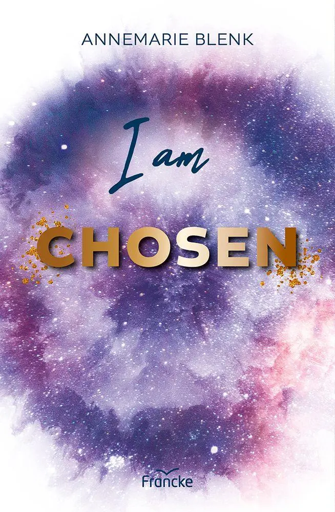 Cover: 9783963625169 | I am Chosen | Annemarie Blenk | Taschenbuch | 364 S. | Deutsch | 2026