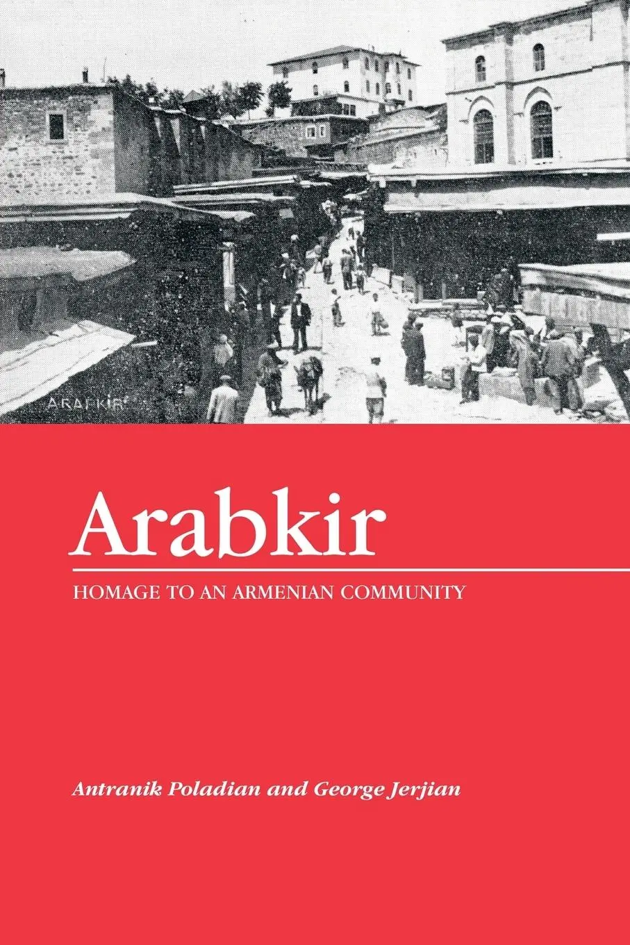 Cover: 9781493185269 | Arabkir-- Homage to an Armenian Community | George Jerjian (u. a.)