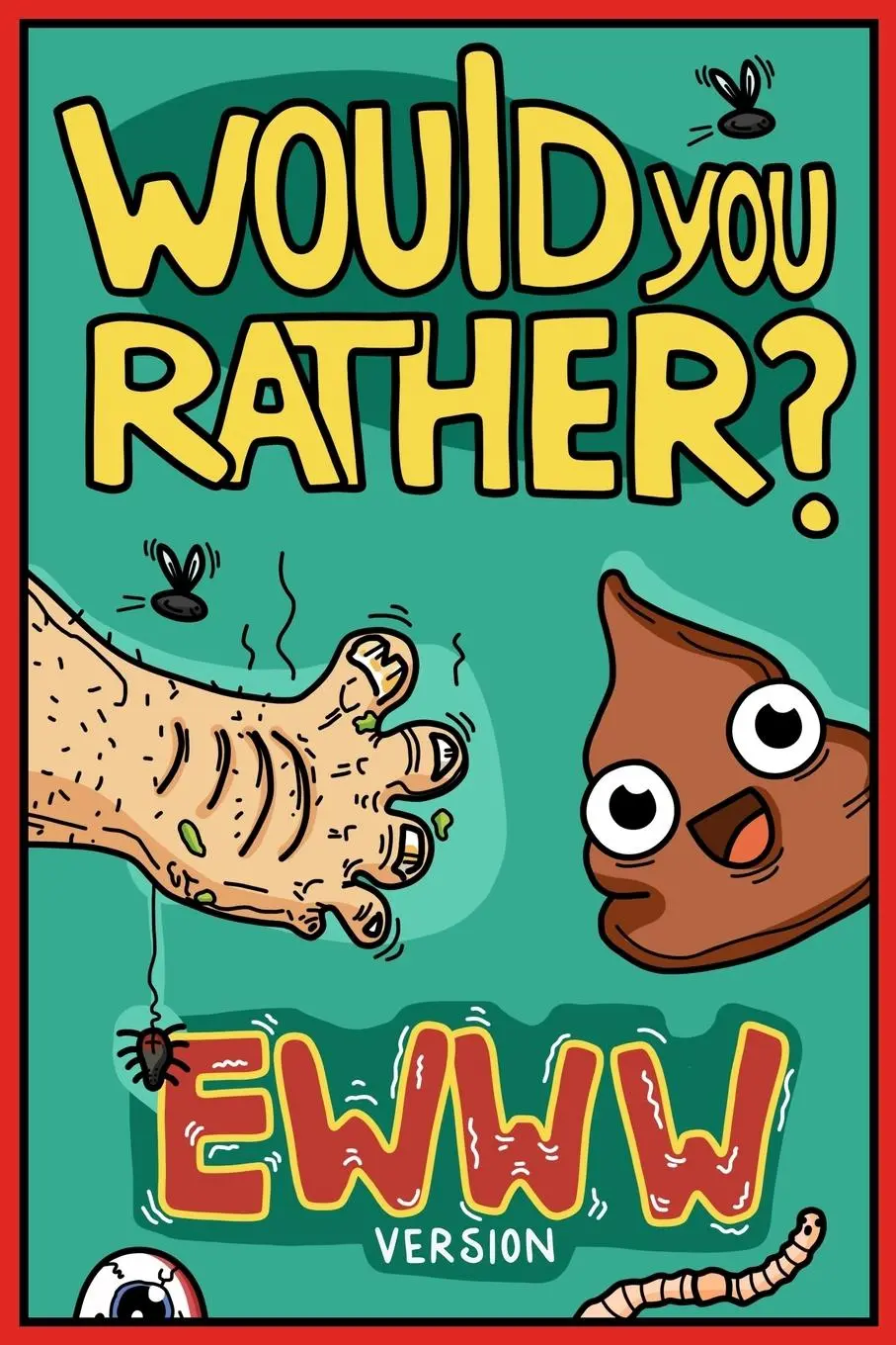 Cover: 9781913485269 | Would You Rather Ewww Version | Billy Chuckle | Taschenbuch | Englisch
