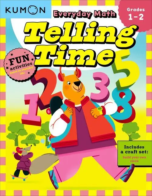 Cover: 9781953845269 | Kumon Everyday Math: Telling Time-Fun Activities for Grades...
