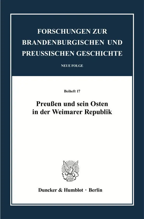 Cover: 9783428185269 | Preußen und sein Osten in der Weimarer Republik. | Kittel (u. a.) | VI