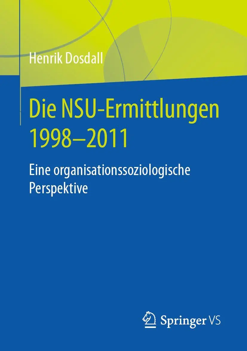 Cover: 9783658315269 | Die NSU-Ermittlungen 1998-2011 | Henrik Dosdall | Taschenbuch | ix