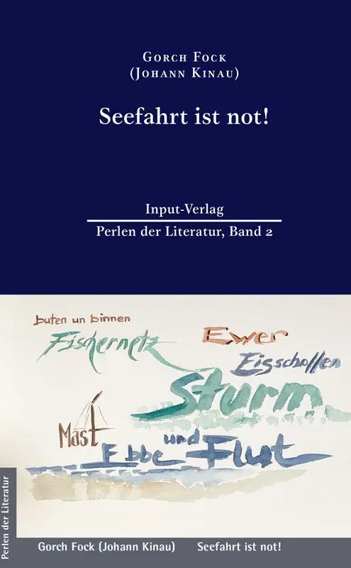 Cover: 9783941905269 | Seefahrt ist not! | Gorch Fock | Buch | Perlen der Literatur | 256 S.