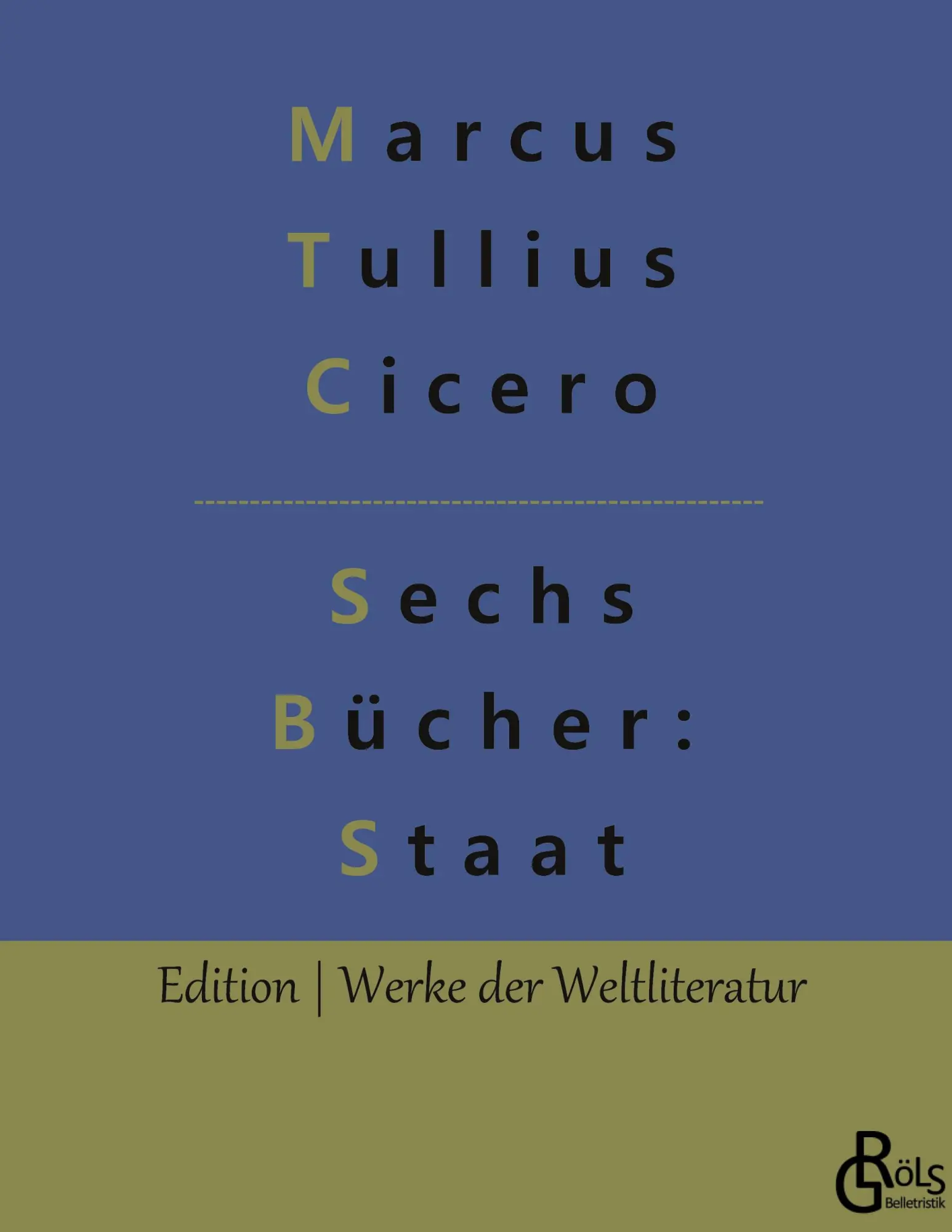 Cover: 9783966375269 | Sechs Bücher vom Staat | Marcus Tullius Cicero | Buch | 164 S. | 2022