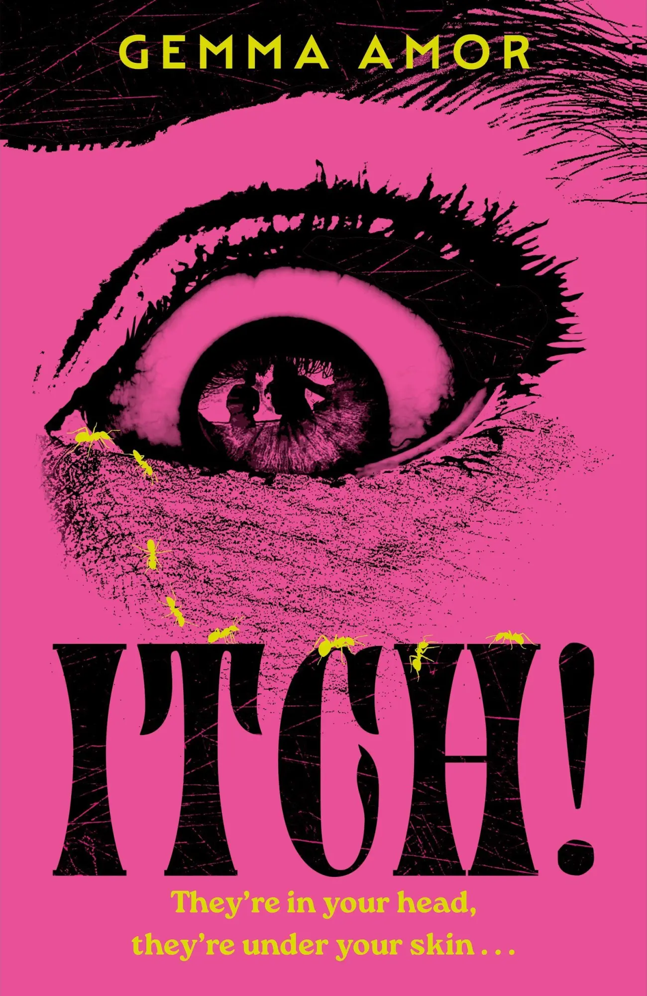 Cover: 9781399745369 | Itch! | The Darkly Feminist Horror Novel Crawling Under Your Skin