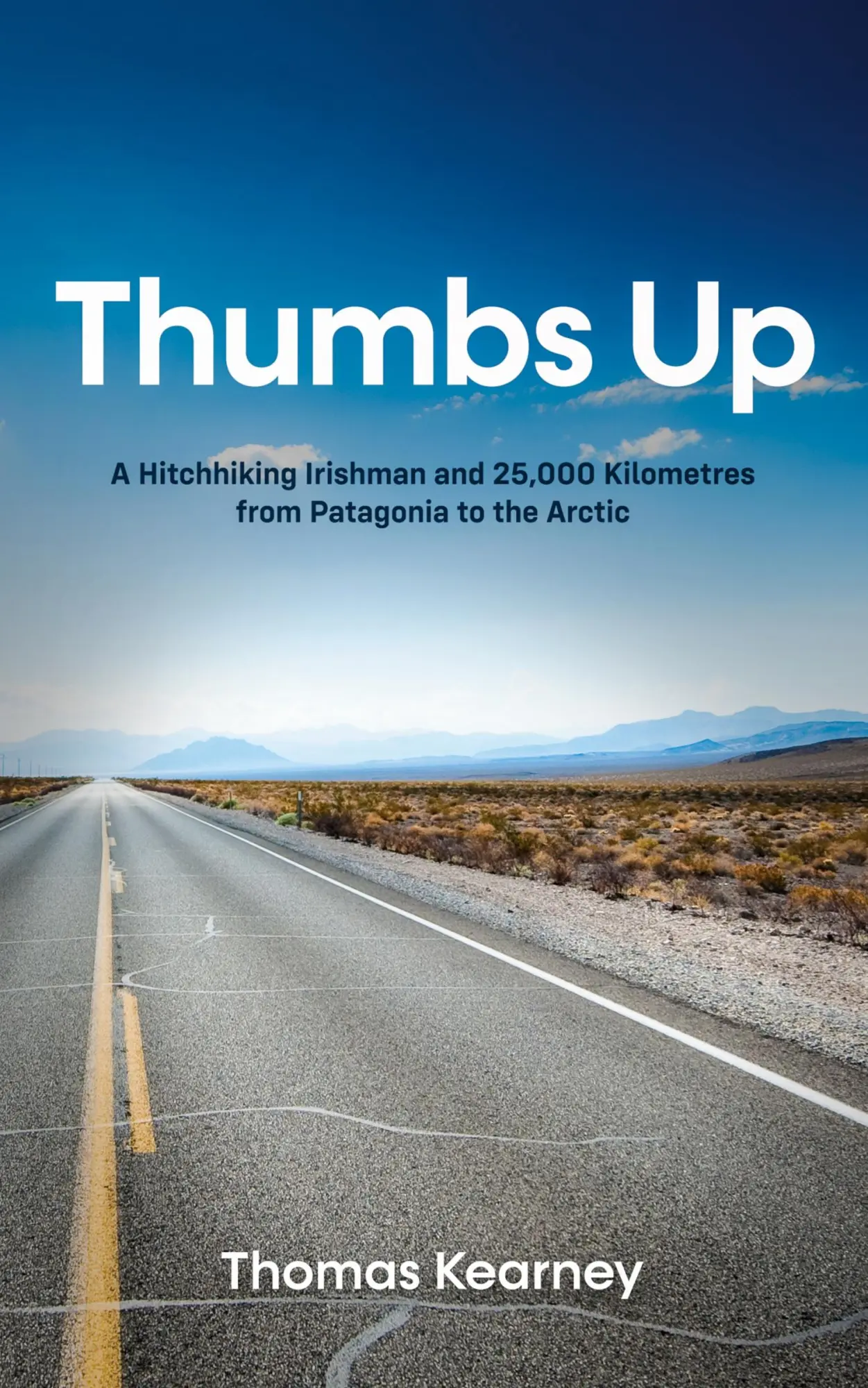 Cover: 9781914225369 | Thumbs Up A Hitchhiking Irishman and 25,000 Kilometres from...