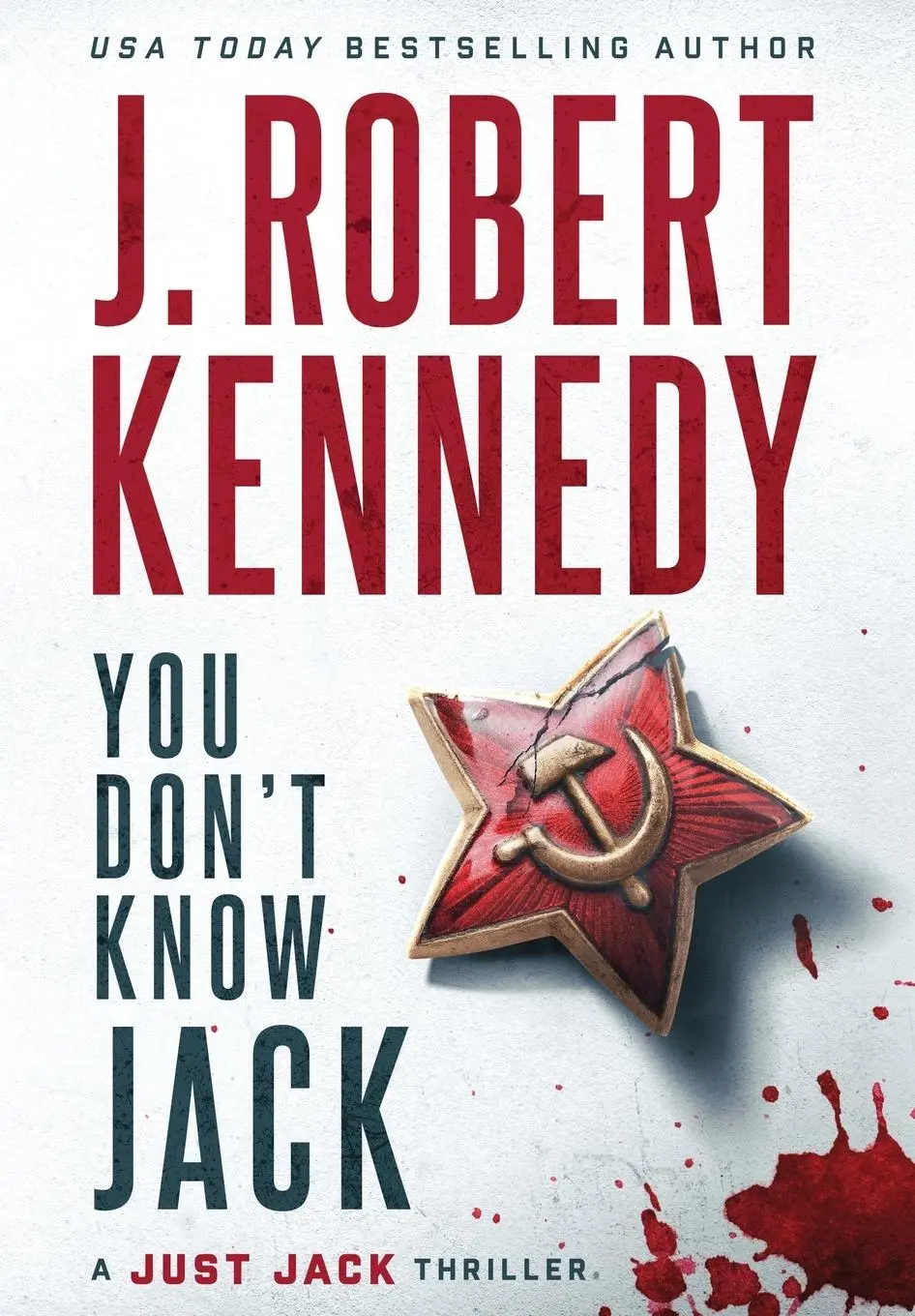 Cover: 9781998005369 | You Don't Know Jack | J Robert Kennedy | Buch | Gebunden | Englisch
